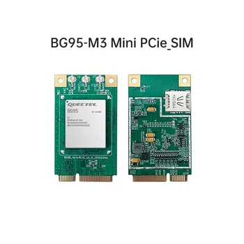 Quectel BG95-M3 MINI PCIE modulis su NANO SIM Kortelę Multi-mode LPWA modulis ARM Cortex A7 procesorius LTE Cat M1/Cat NB2/EGPRS GNSS