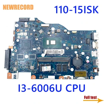 NEWRECORD BIWP4/P5 LA-D562P Lenovo Ideapad 110-15ISK Nešiojamas Plokštė 4G RAM I3-6006U CPU DDR4 pagrindinės plokštės visą bandymo