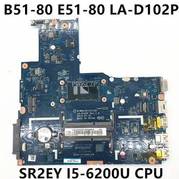 Mainboard Lenovo Thinkpad B51-80 E51-80 Nešiojamas Plokštė BIWB6/B7/E7/E8 LA-D102P Su SR2EY I5-6200U CPU 100% Visiškai Išbandytas