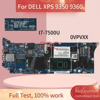 KN-0VPVXX 0VPVXX Už DELL XPS 9350 9360 i7-7500U Nešiojamas Plokštė LA-D841P SR2ZV SLJ8E DDR4 Sąsiuvinis Mainboard